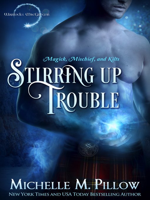 Title details for Stirring Up Trouble by Michelle M. Pillow - Available